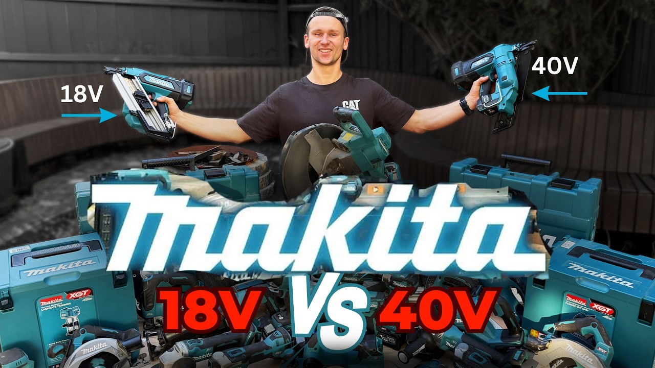 Makita 18V vs 40V — Is 40V Actually Worth It?