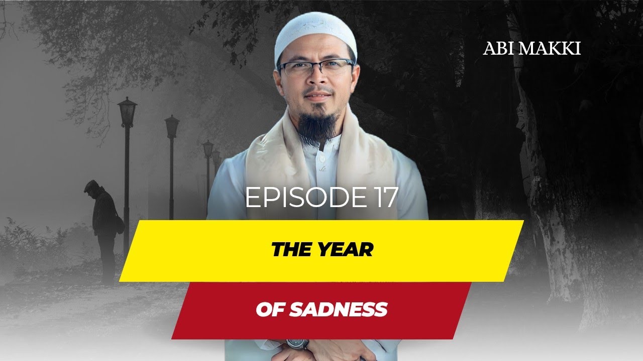 TAHUN KESEDIHAN RASULULLAH | USTADZ ABI MAKKI