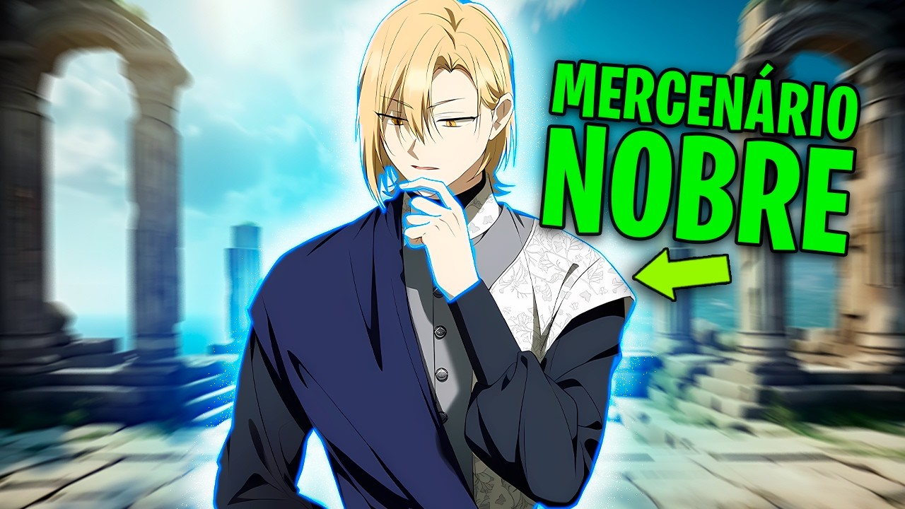 MERCEN&Aacute;RIO Lend&aacute;rio RENASCE Como Um NOBRE FRACO Com TALENTO SSS! - Manhwa Recap
