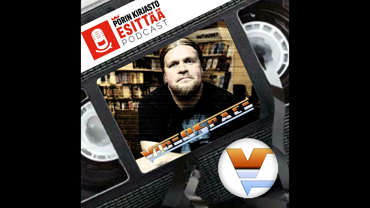 Ville Lähde ja Videospace - VHS-videoiden historia ja kulttuurinen merkitys