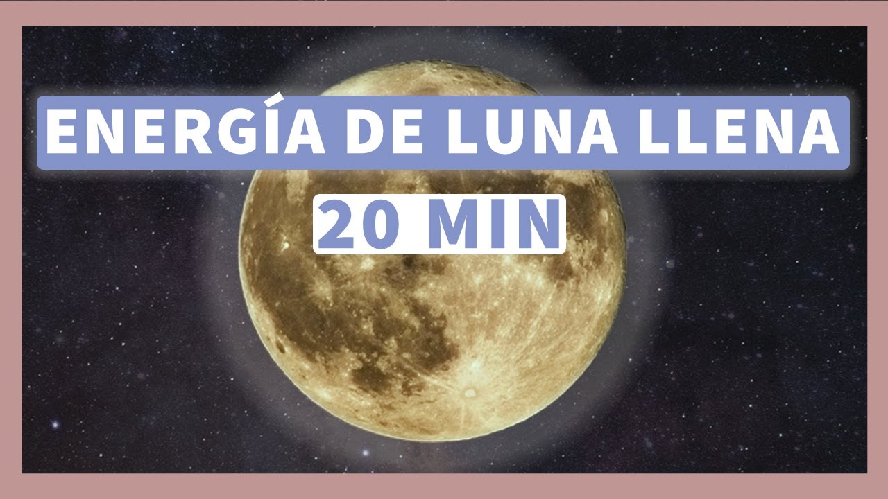 Meditación guiada LUNA LLENA 🌕 Conéctate con la Magia Lunar