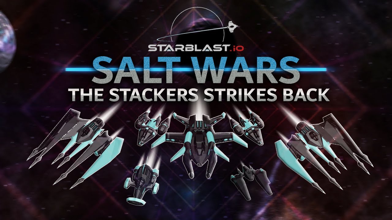 SALT WARS: THE STACKERS STRIKES BACK  ( Starblast.io )
