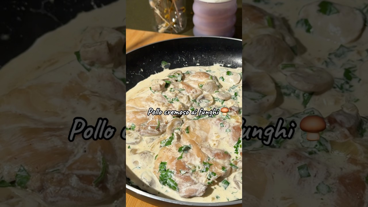 Pollo ai funghi / Creamy chicken with mushrooms 🍄&zwj;🟫