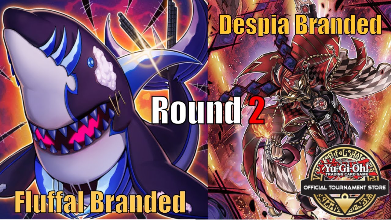 YU-GI-OH! FLUFFAL BRANDED VS BRANDED DESPIA With Live Commentary (ROUND 2) | APRIL 2022