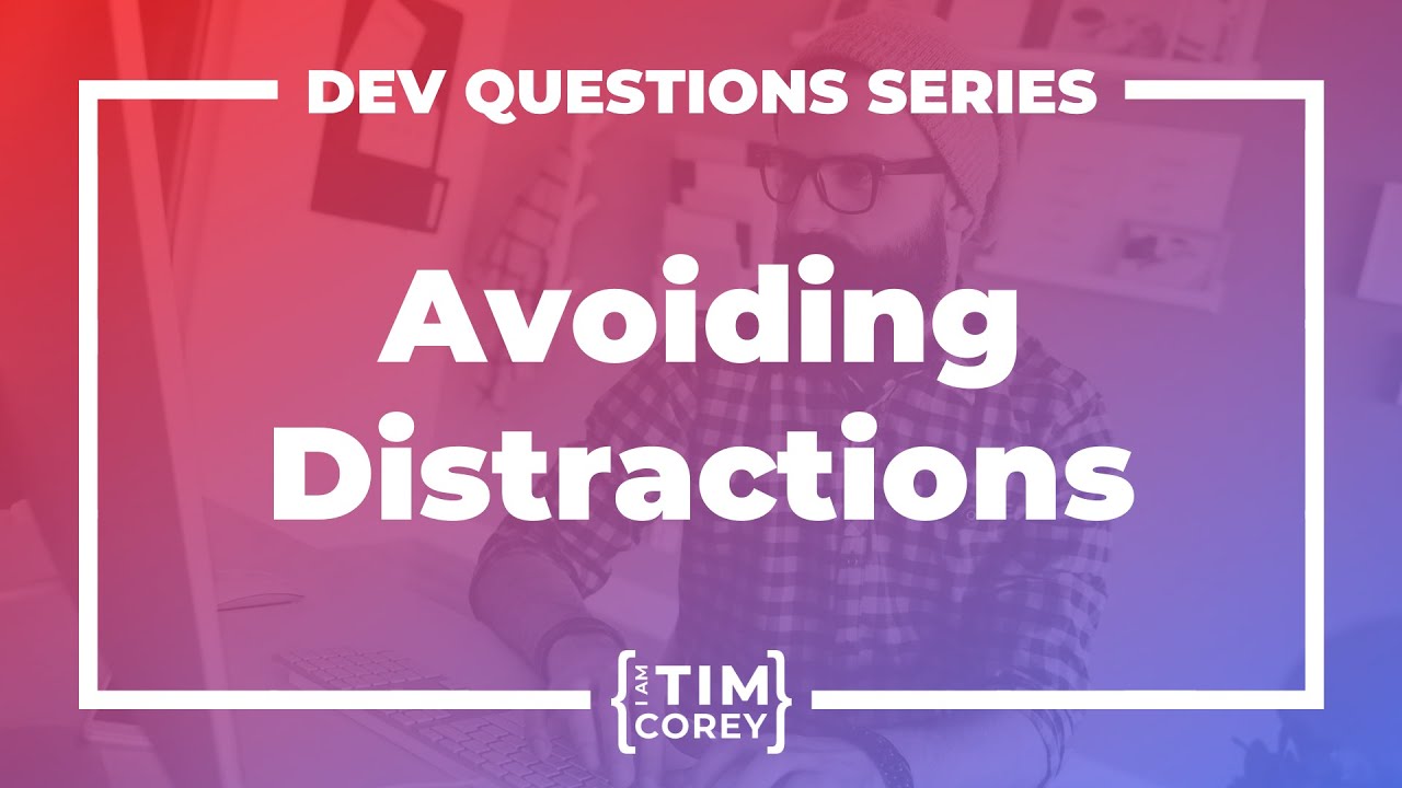 53. How Do You Stay Focused and Avoid Distractions As A Software Developer?