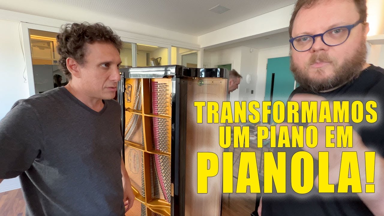Transformando um Piano em Pianola - C/ Samy Dana