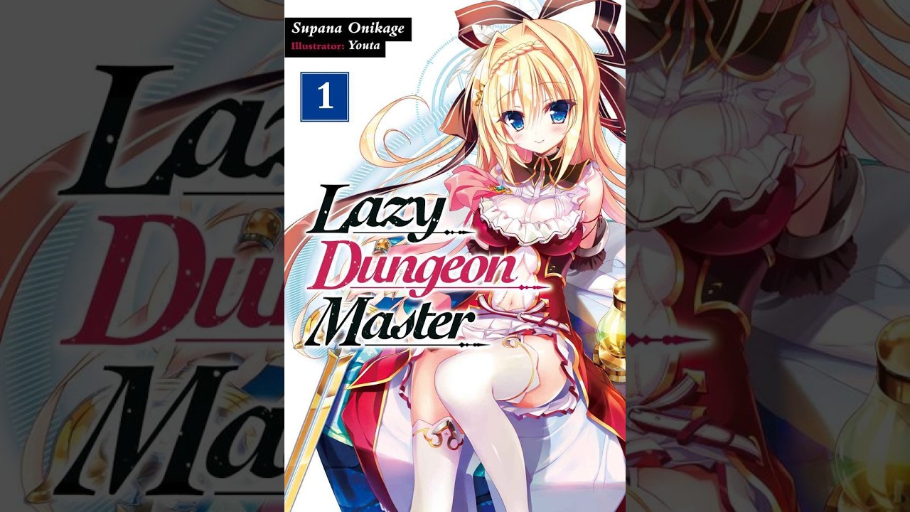 Lazy Dungeon Master  Volume 1 - Light Novel Audiobook