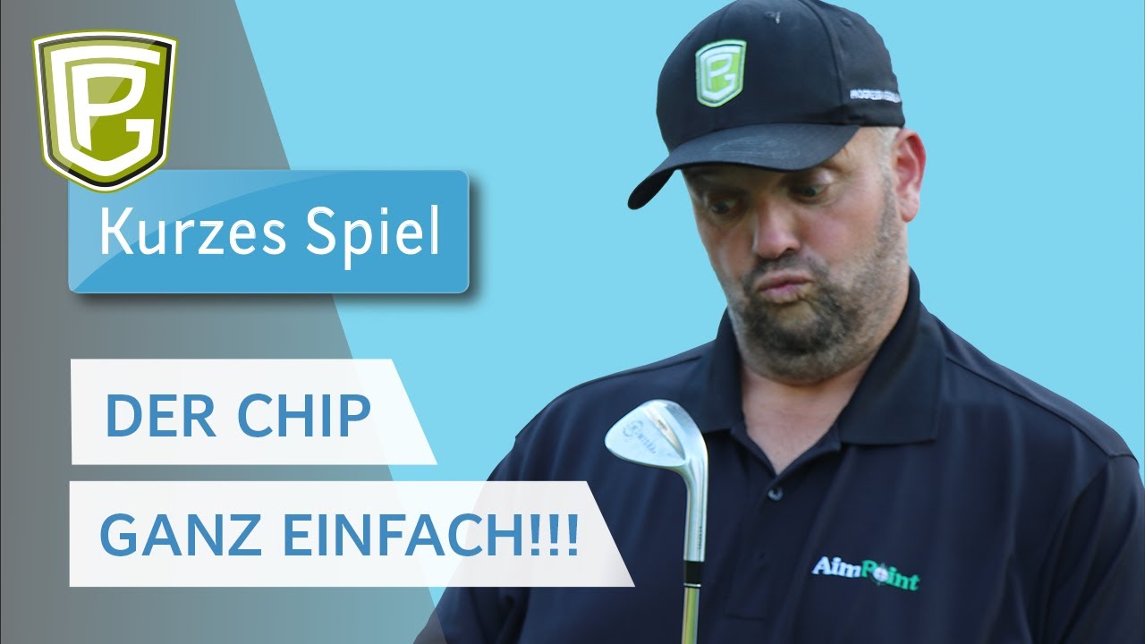 Der CHIP ganz EINFACH ERKL&Auml;RT! - Golftechnik Kurzes Spiel