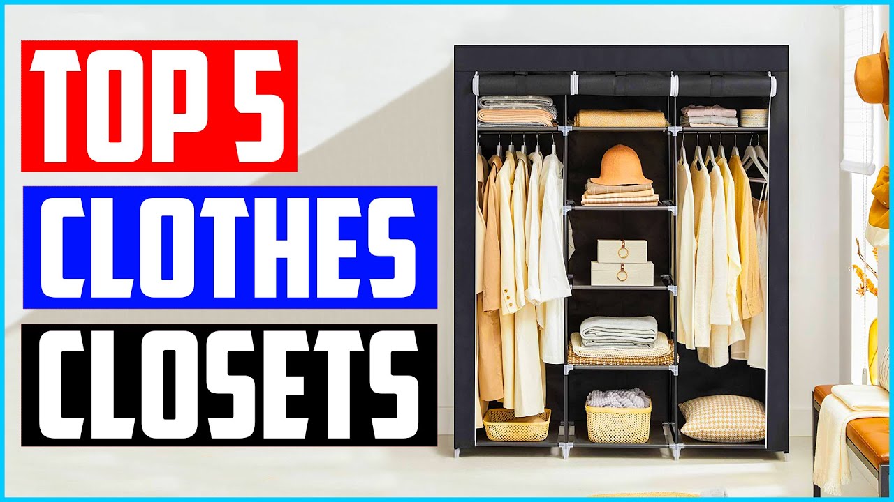Top 5 Best Portable Clothes Closets Reviews In 2022