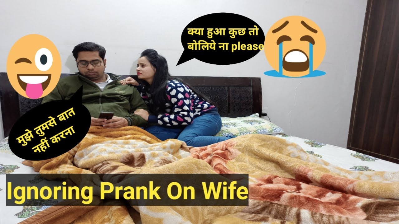 Ignoring Prank On Wife || Prank In India || Ignoring Prank Gone Wrong On Wife