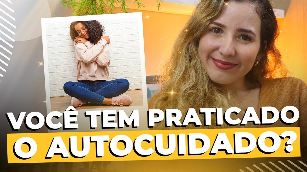 Você tem praticado o autocuidado? • Casule Saúde e Bem-estar