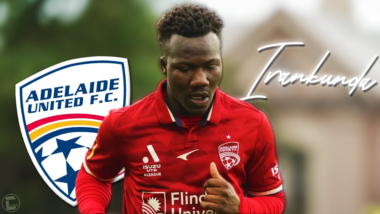NESTORY IRANKUNDA • Adelaide United • Insane Skills, Dribbles, Goals & Assists • 2023