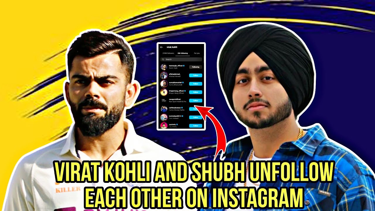 virat kohli and shubh unfollow each other on instagram😱 | it's viral