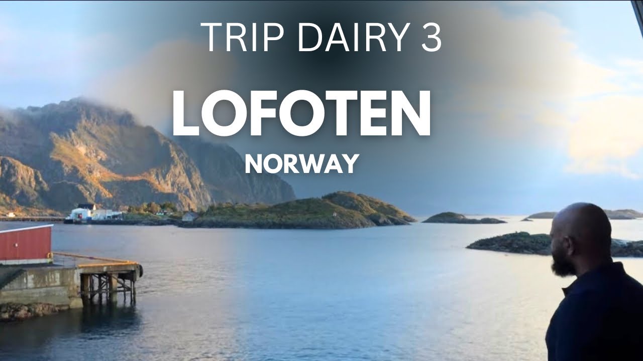 Lofoten Norway Road Trip Day 4 and 5