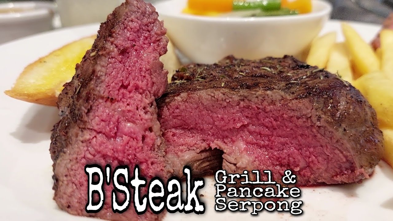 B'Steak Grill & Pancake Serpong #bsteak #steak