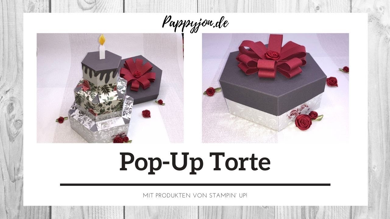 Pop-Up Torte | Stampin' Up! | Pappyjon.de | Anleitung | Tutorial | Pop-Up Cake | DIY | Pop-Up Tarte