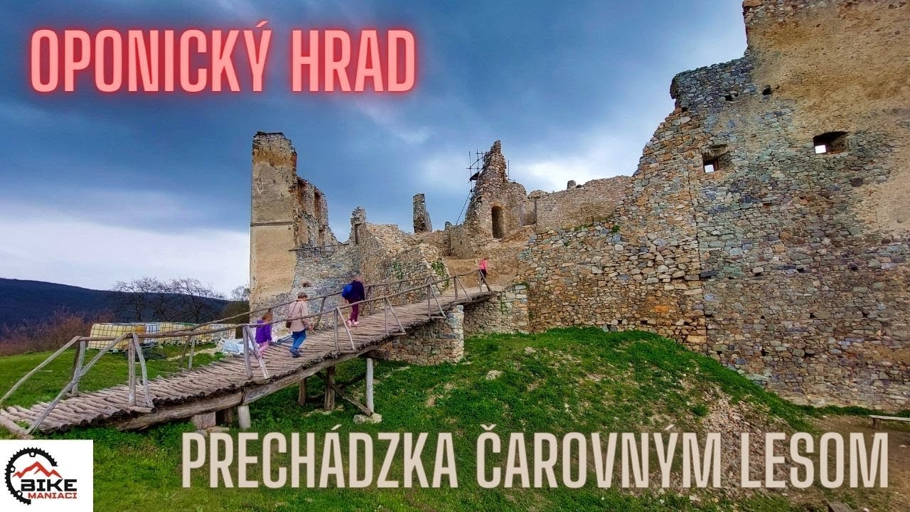 Oponický hrad - prechádzka čarovným lesom