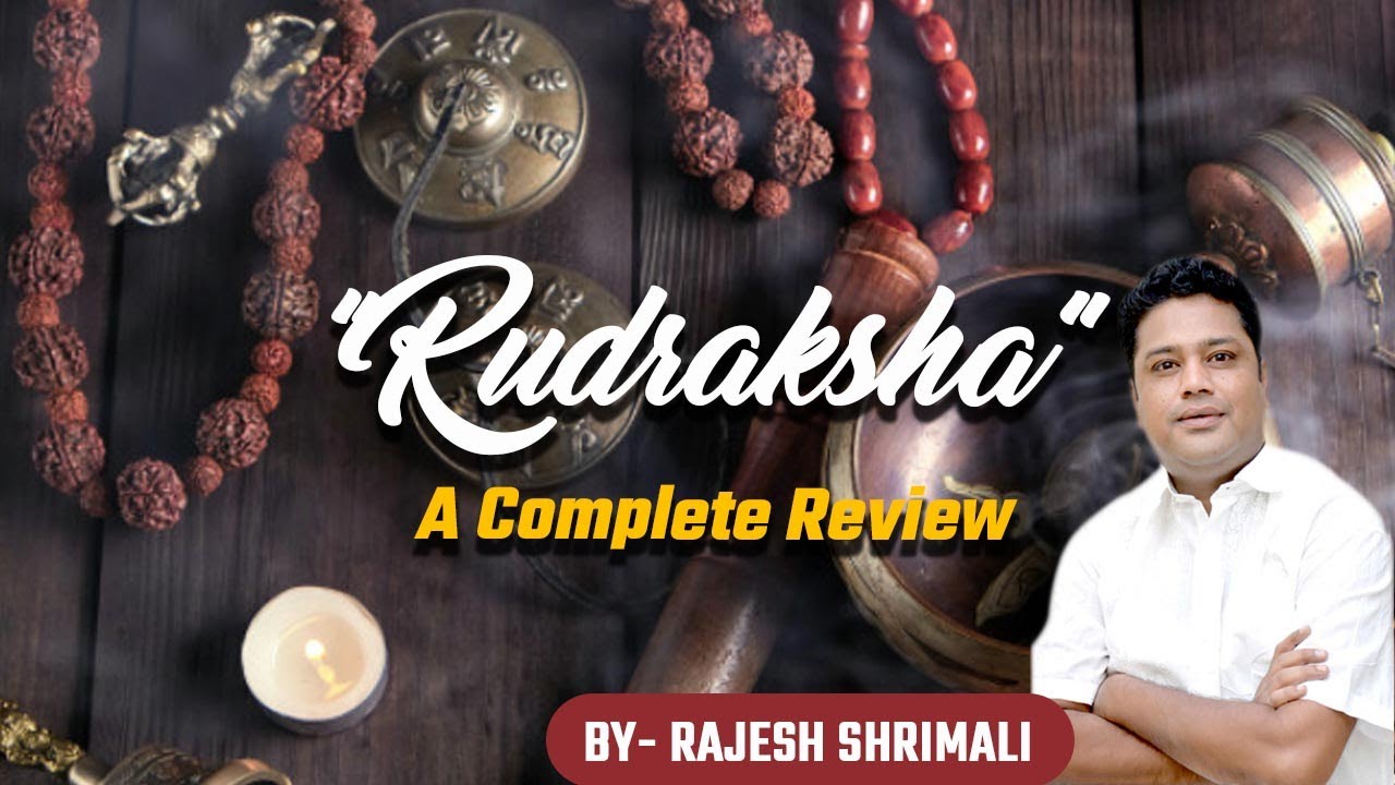 Latest & Complete Rudraksha Review by Astrologer Rajesh Shrimali Ji | Important Guidelines