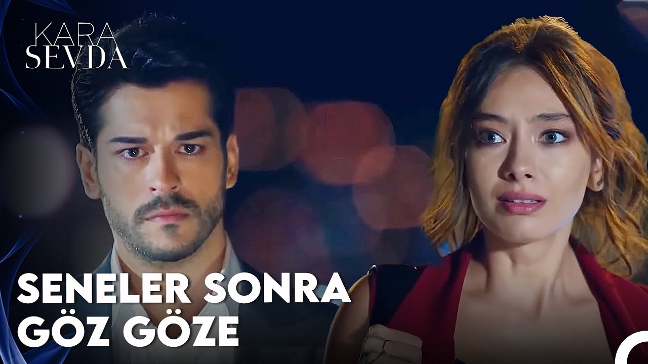 Nihan ve Kemal Yıllar Sonra Karşı Karşıya! - Kara Sevda 2. Bölüm
