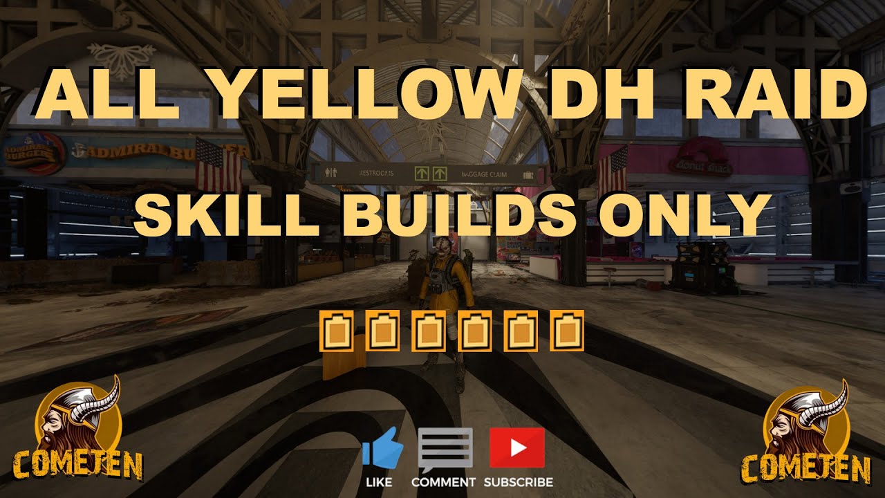 Division 2 - ALL YELLOW DH RAID - Skill Builds Only