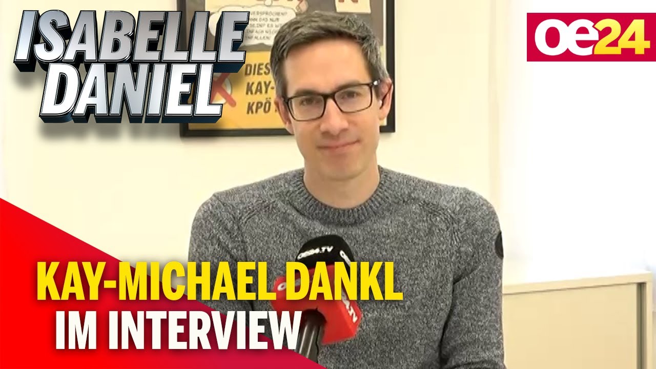 Isabelle Daniel: Das Interview mit Kay-Michael Dankl