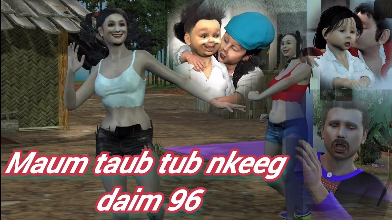 Daim 96/ Maum taub tub nkeeg noog tws dais