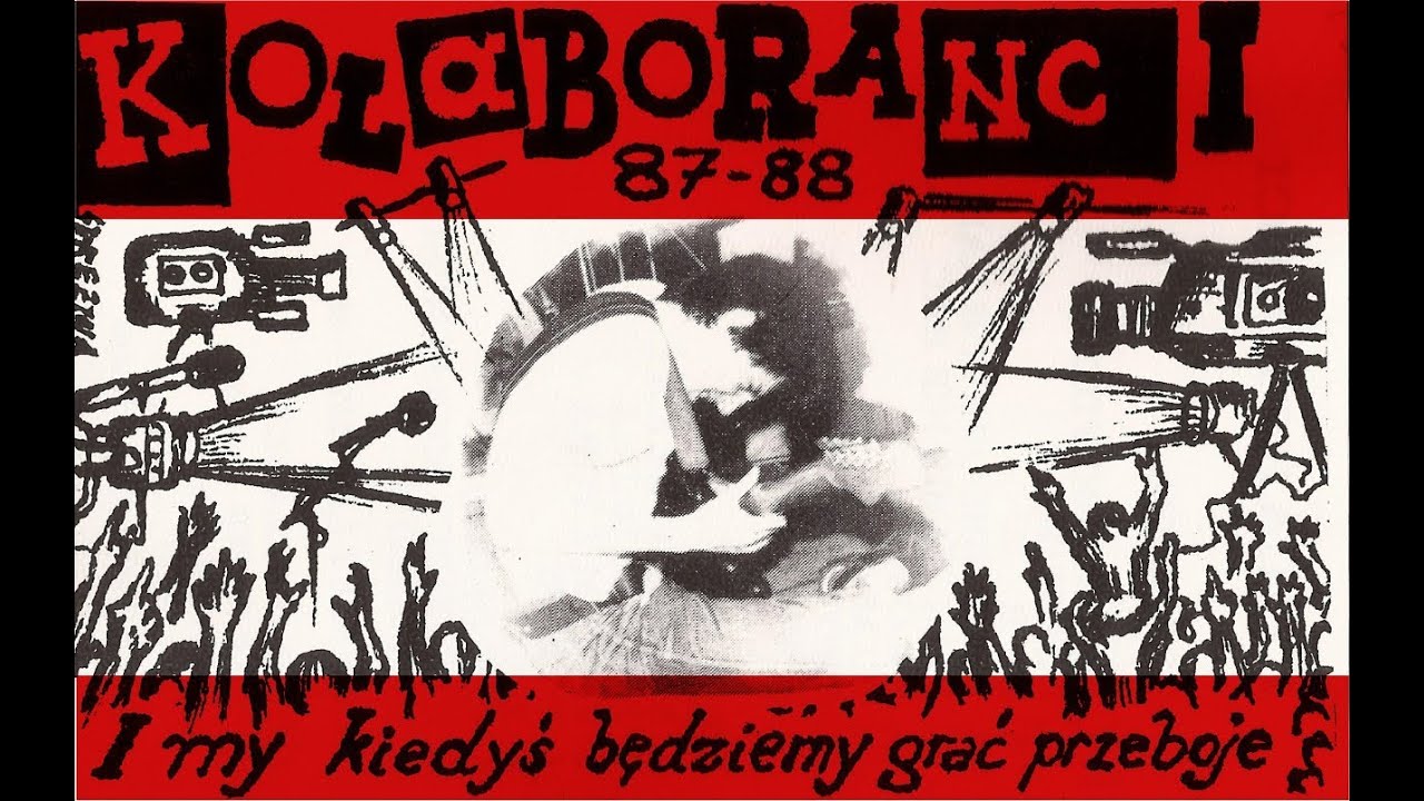 KOLABORANCI   I my kiedyś będziemy grać przeboje part 1