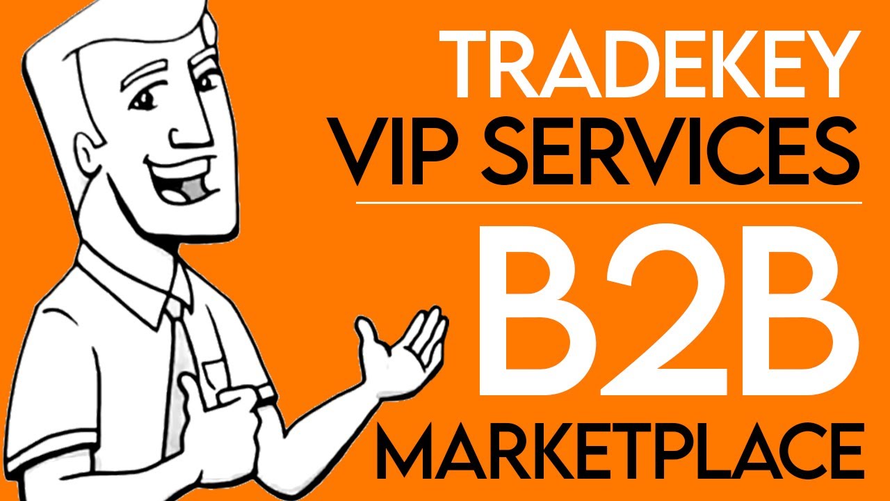 Benefits of Tradekey VIP Service Plan | Tradekey.com | Online B2B Marketplace