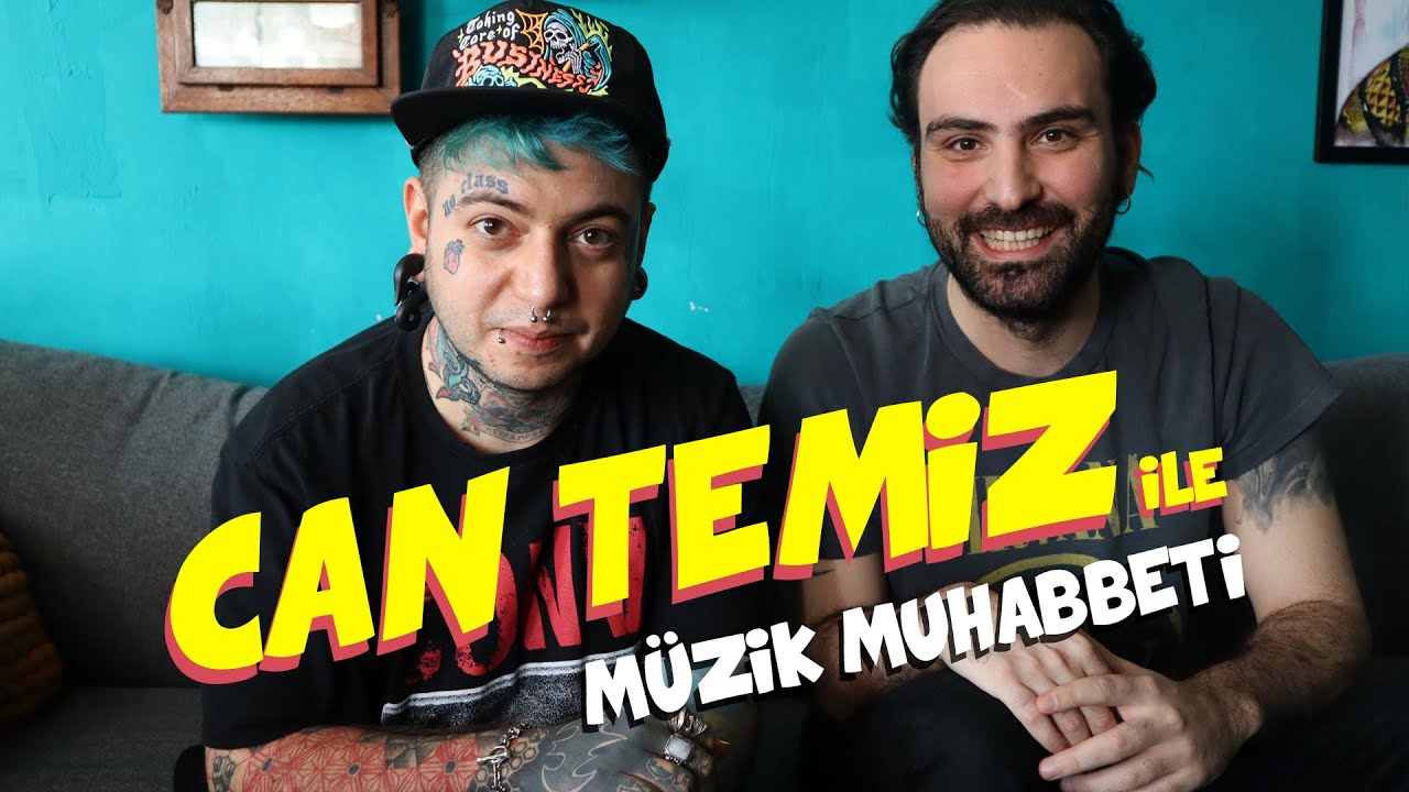 CAN TEMİZ İle Müzik Muhabbeti