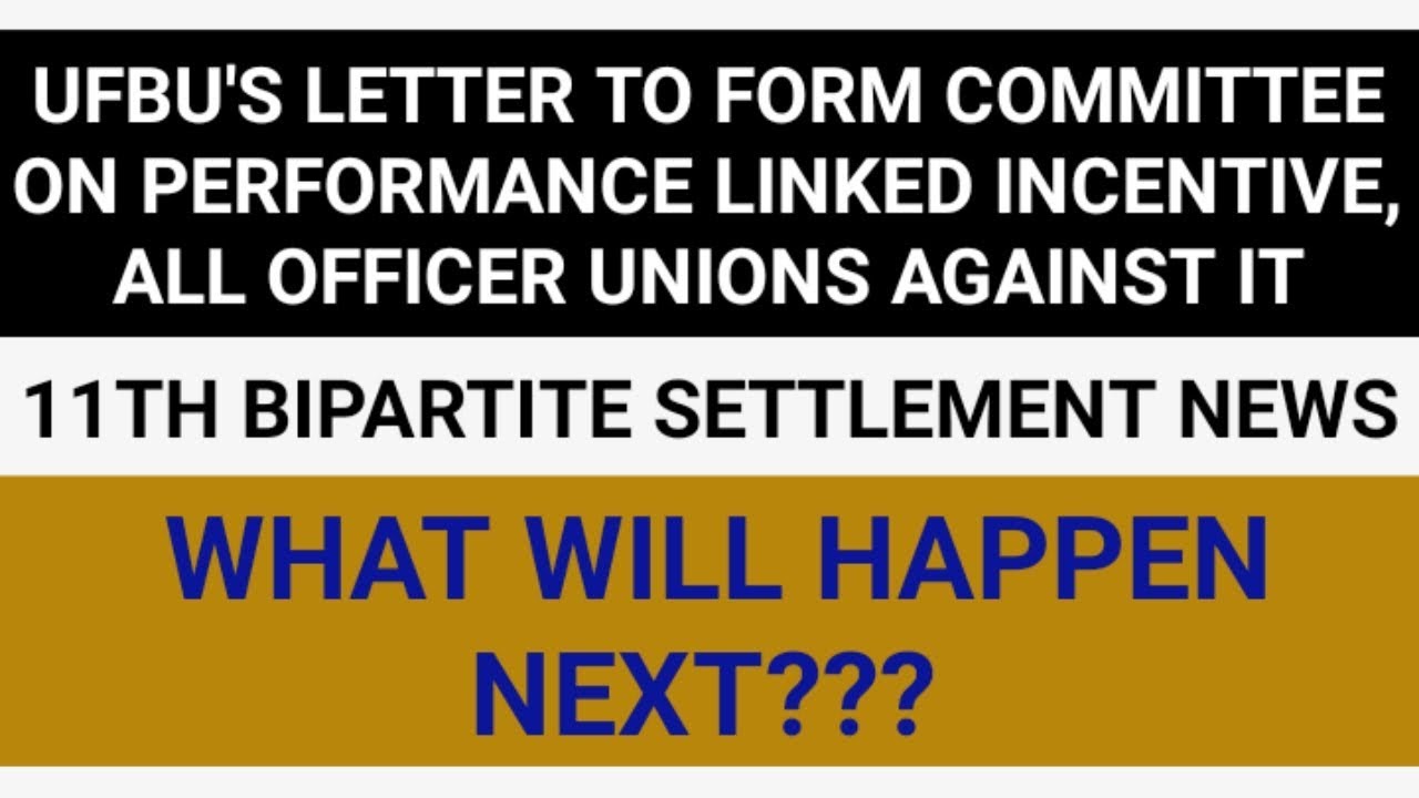 UFBU V/S OFFICER UNIONS || 11TH BIPARTITE SETTLEMENT LATEST UPDATE