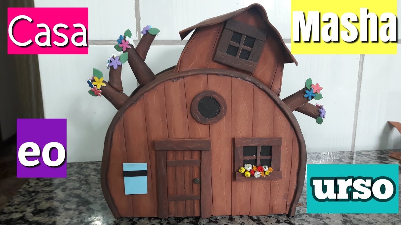 DIY - Casa masha eo urso faça você mesmo