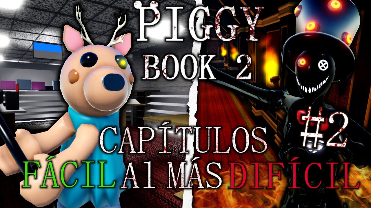 ¡¡TOP Todos Los CAPITULOS De PIGGY BOOK 2 Del Más FÁCIL Al Más DIFÍCIL!! 🐺 || Roblox Piggy Book 2