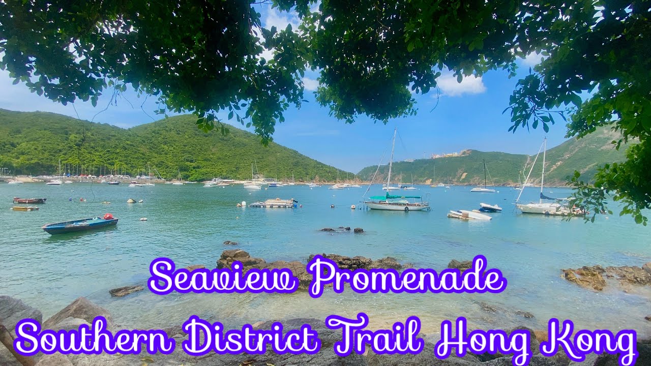 HK WALK: SEAVIEW PROMENADE SOUTHERN DISTRICT TRAIL HONG KONG | JOY WANDERS