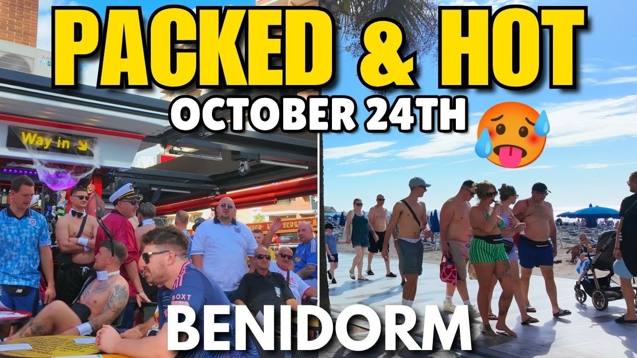 Benidorm - Packed Levante Beach & Busy Bars!┃HOT & Sunny Weather! 🥵