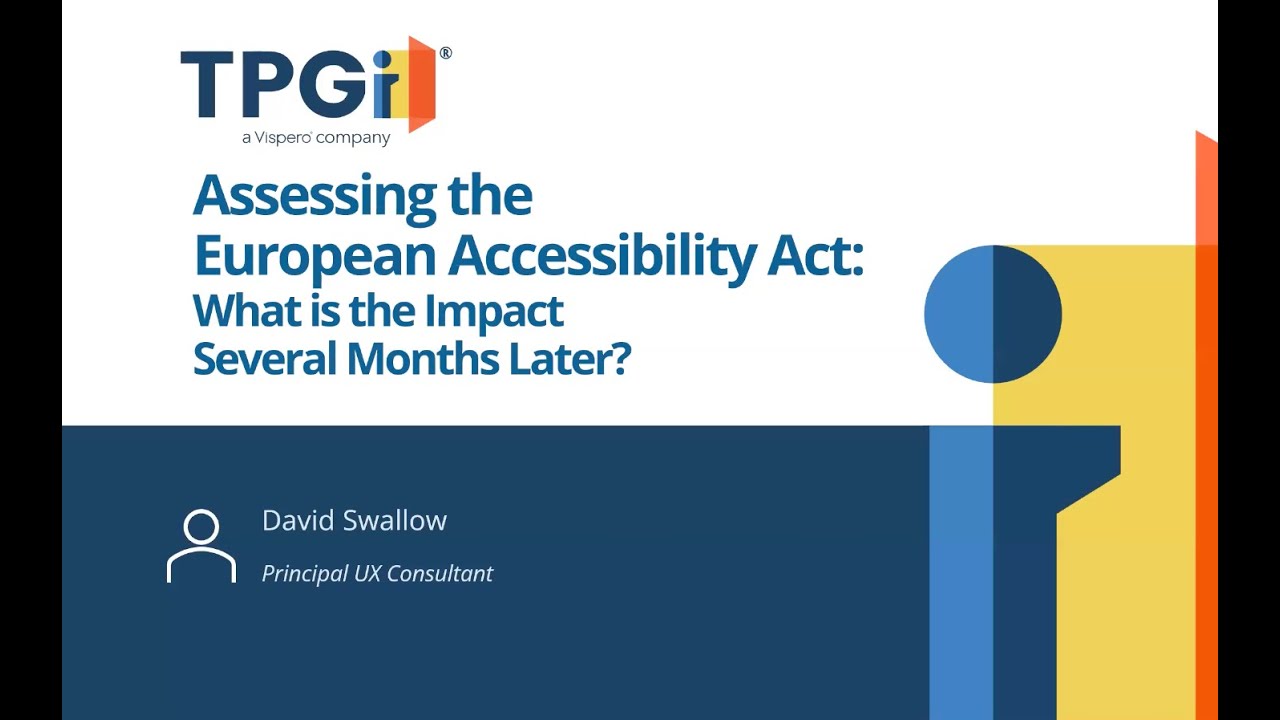 Assessing the European Accessibility Act: What is the Impact Several Months Later?
