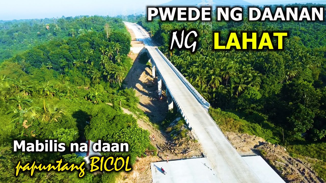 MABILIS NA DAAN PAPUNTANG BICOL PWEDE NG DAANAN NG LAHAT PAGBILAO BYPASS ROAD