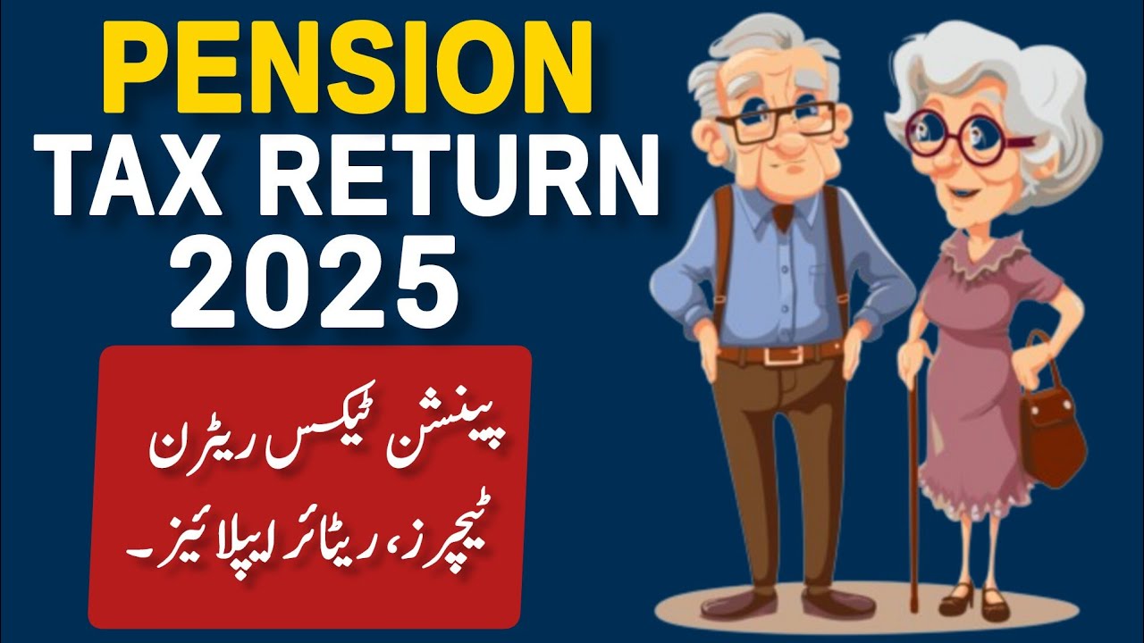 How to File Pension Tax Return 2025 | Retired Person Income Tax Guide |