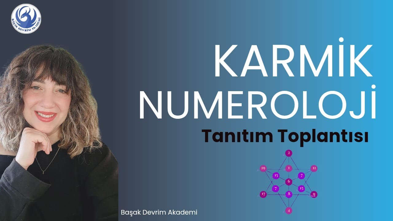 KARMİK NUMEROLOJİ TANITIM TOPLANTISI