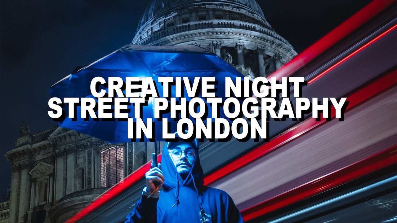 CREATIVE NIGHT STREET PHOTOGRAPHY IN LONDON | Sony A7iii