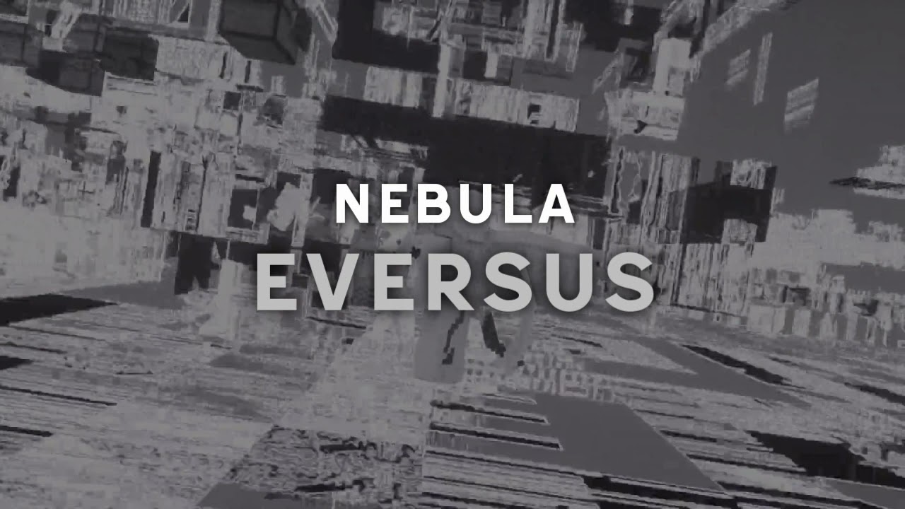 nebula - eversus