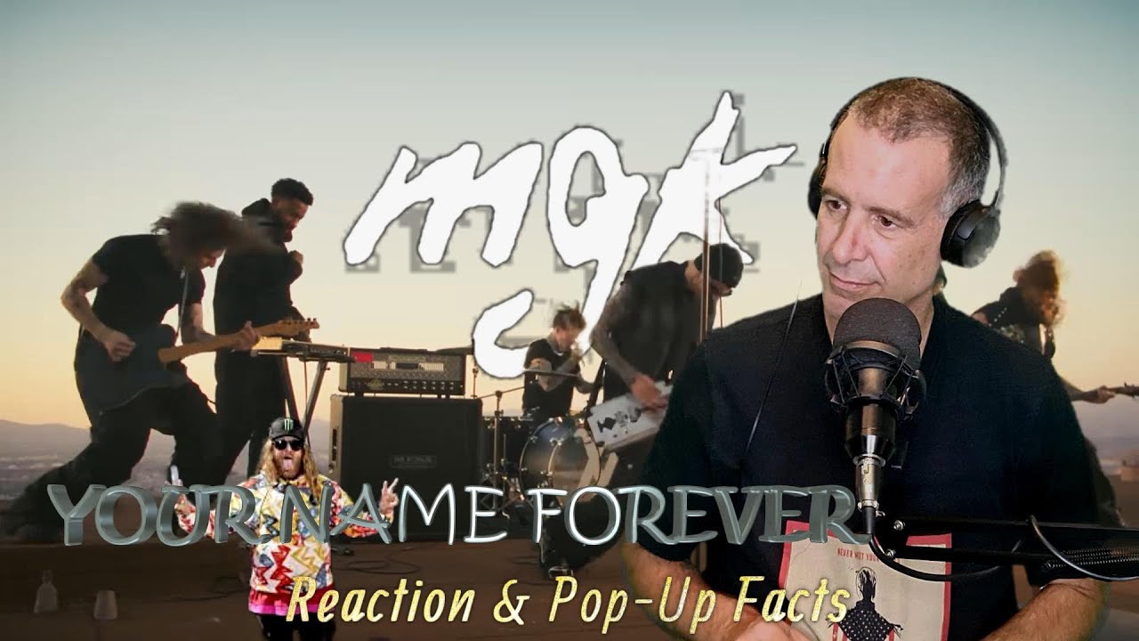 mgk - Your Name Forever - Reaction & Pop-Up Facts