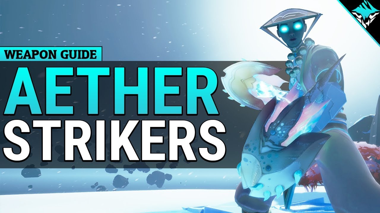 Dauntless Weapon Guide - Aether Strikers - Dauntless Patch 1.0