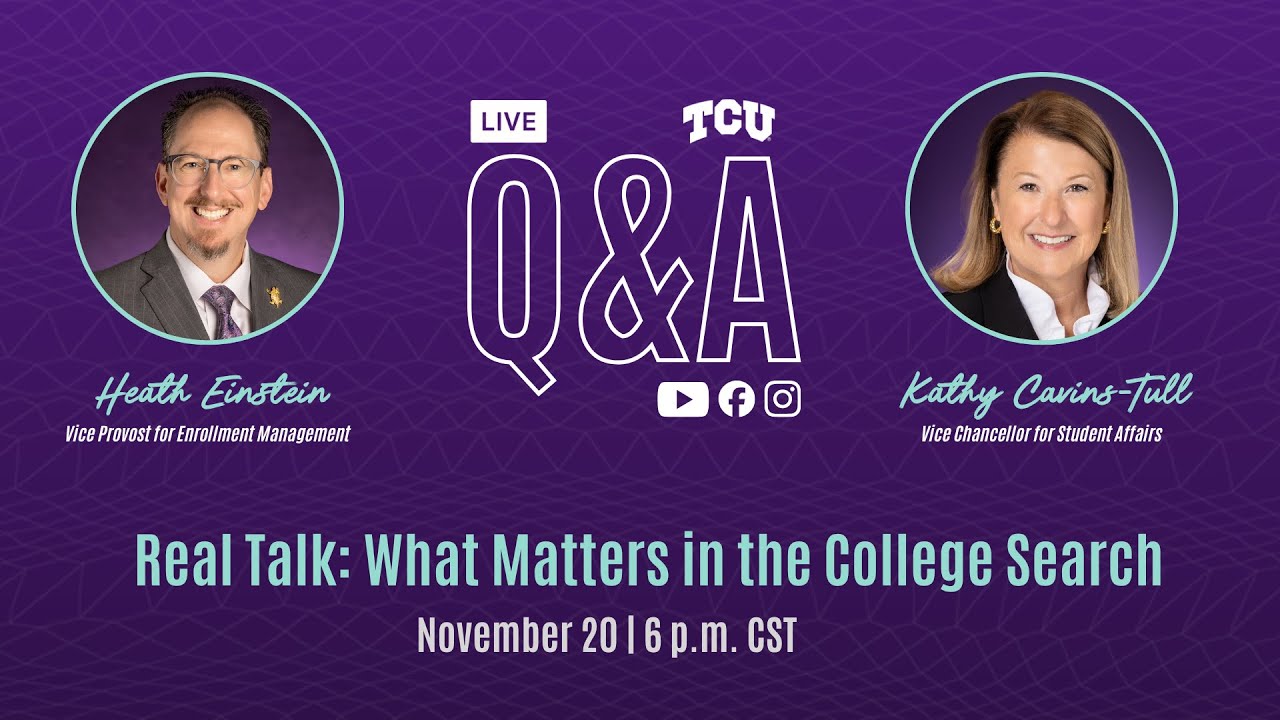 TCU Admission Real Talk: What Matters in the College Search