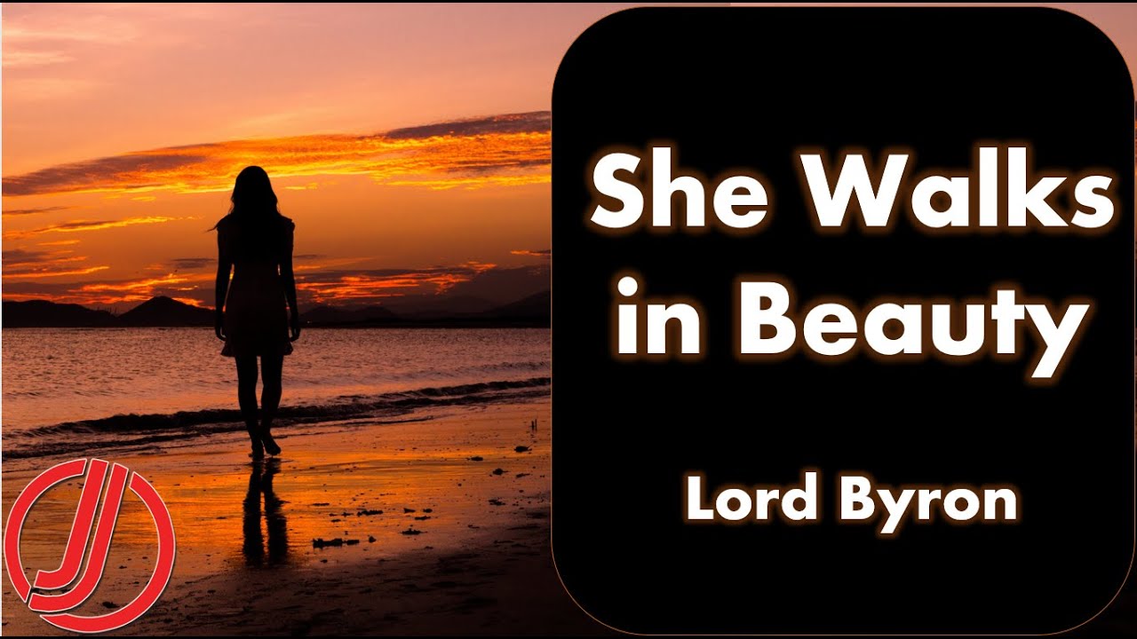 She Walks in Beauty | Lord Byron’s Timeless Romantic Poem Explained