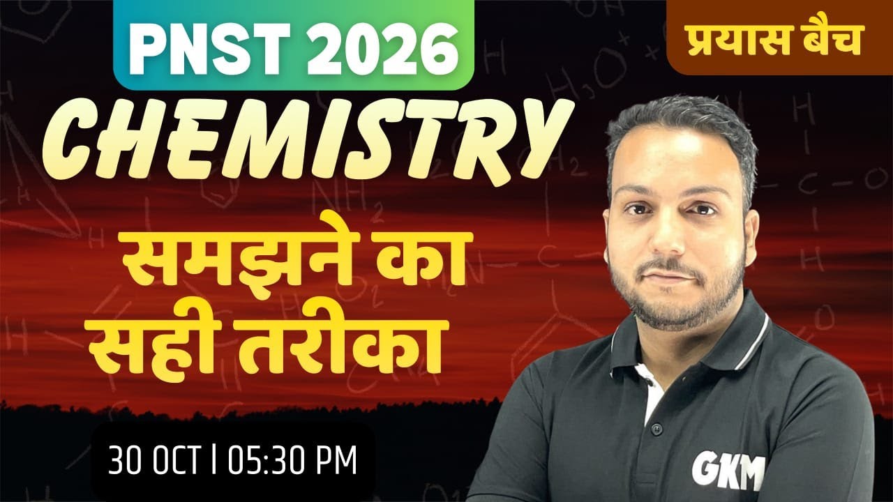 PNST 2026 Chemistry Preparation | Easy way to understand the entire syllabus | Full Strategy Guide