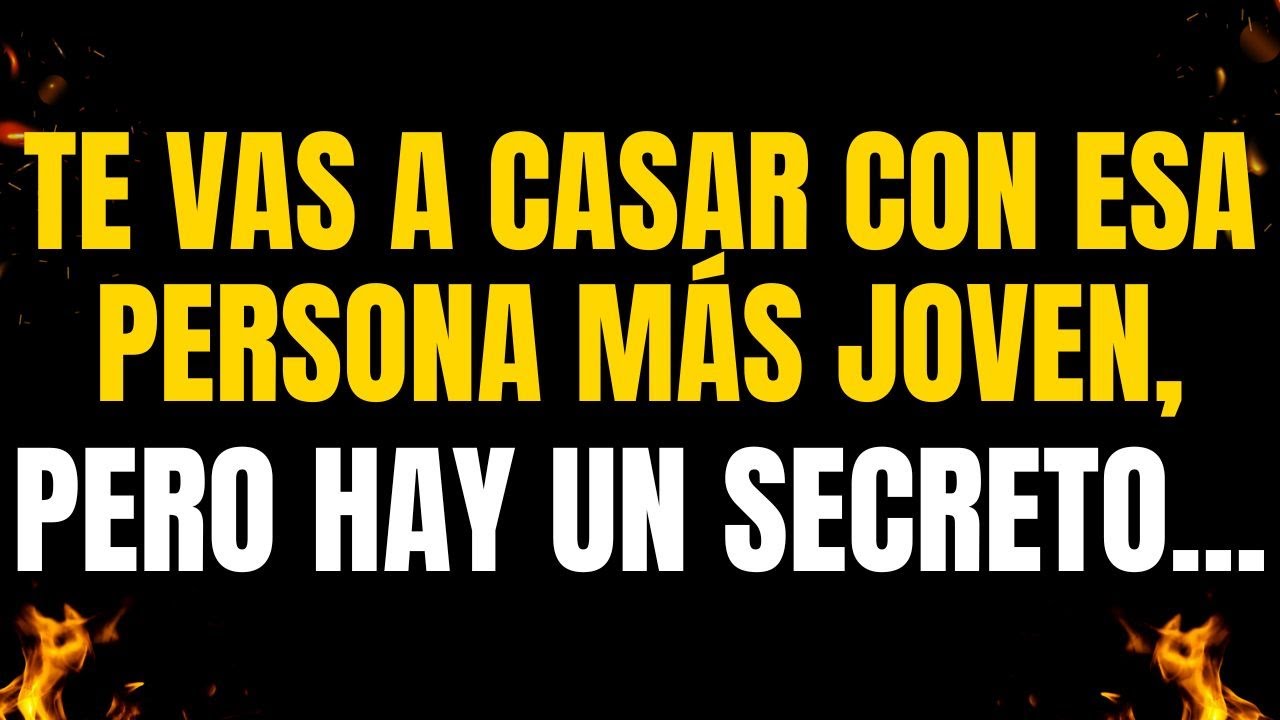 💌¡MENSAJES DE LOS ÁNGELES PARA TI! TE VAS A CASAR CON ESA PERSONA MÁS JOVEN, PERO HAY UN SECRETO...
