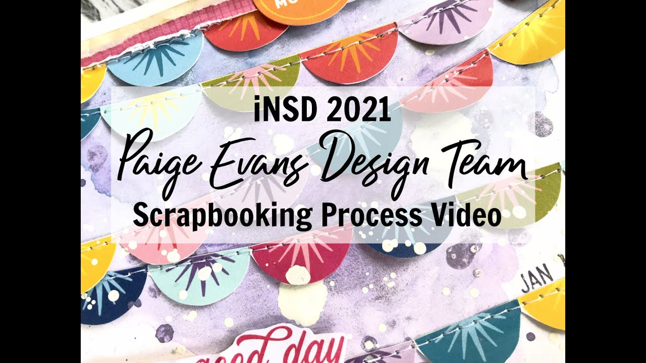 Scrapbooking Process #689 iNSD Mixed Media Challenge / Paige Evans DT
