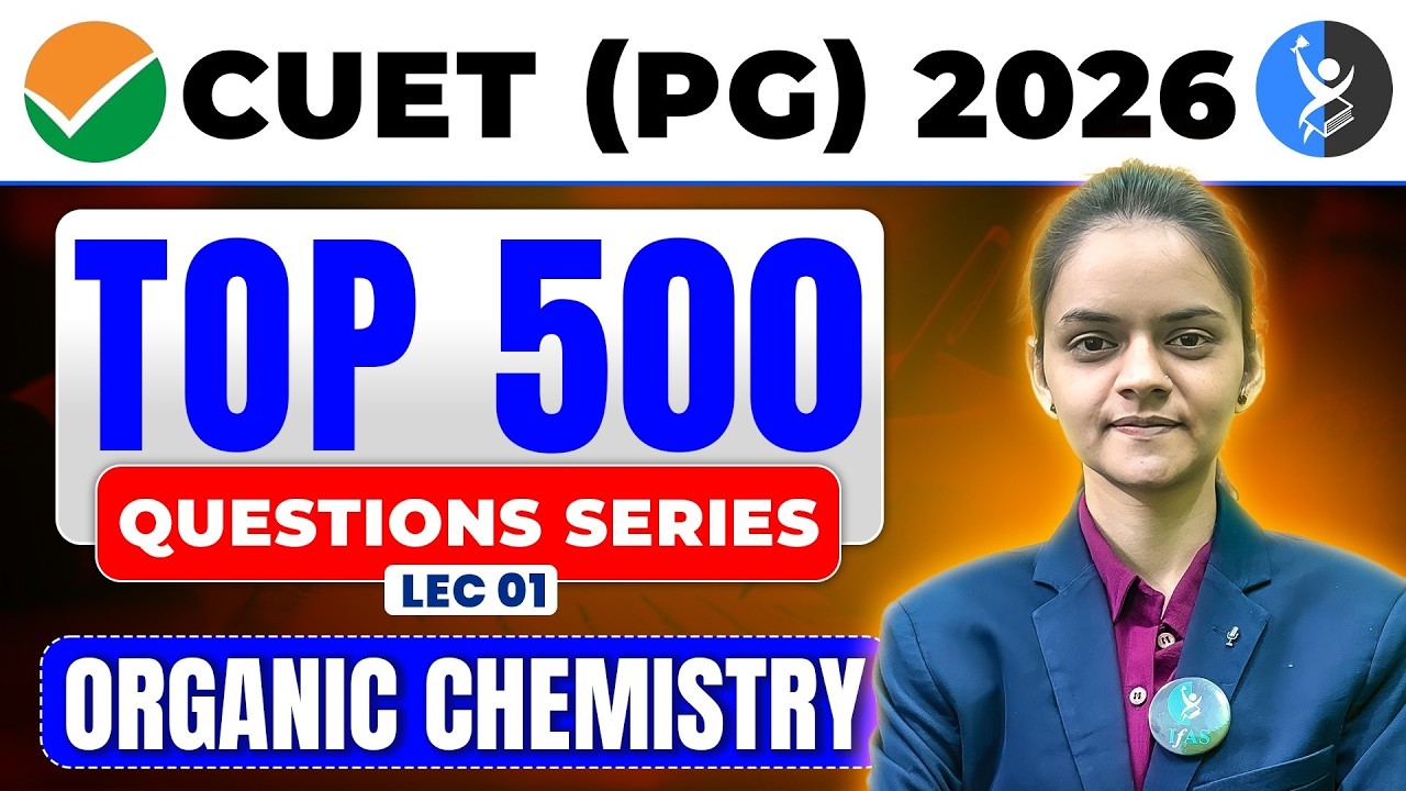 Organic Chemistry | IIT JAM & CUET PG  2026 | Top 500 Question Series | Lec-1| IFAS