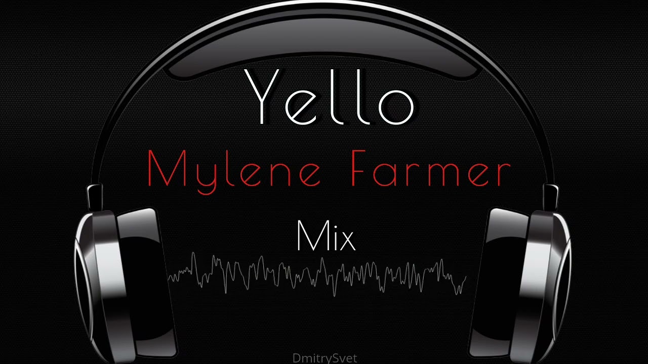 Yello + Mylene Farmer  mix