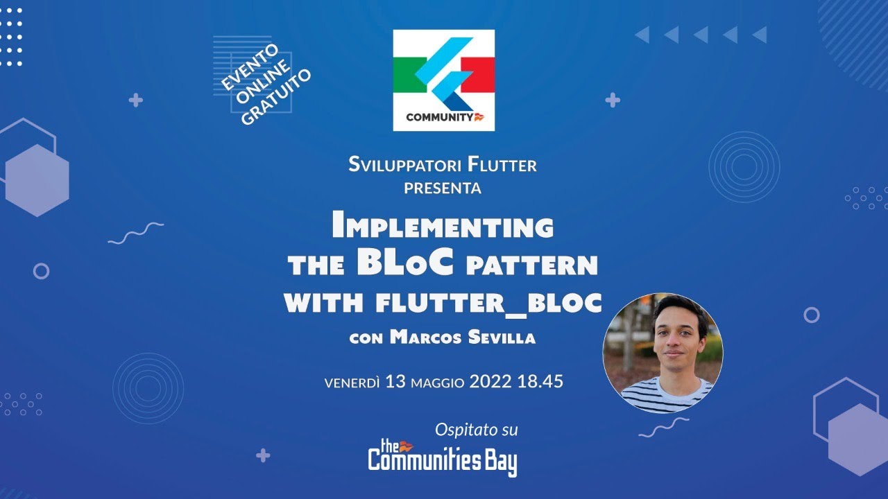 Sviluppatori Flutter #8 &bull; Implementing the BLoC pattern with flutter_bloc